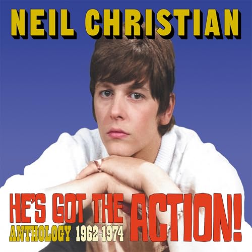 Neil Christian - Hes Got The Action! Anthology 1962-1974 (Digi) [CD]
