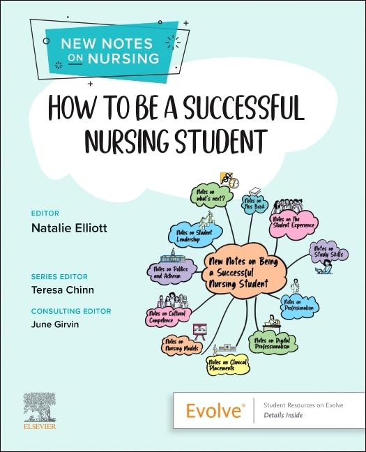 How to be a Successful Nursing Student : New Notes on Nursing