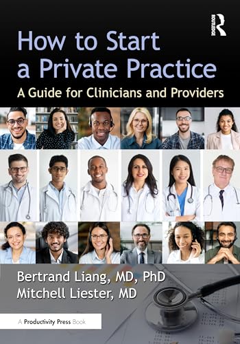 How to Start a Private Practice : A Guide for Clinicians and providers