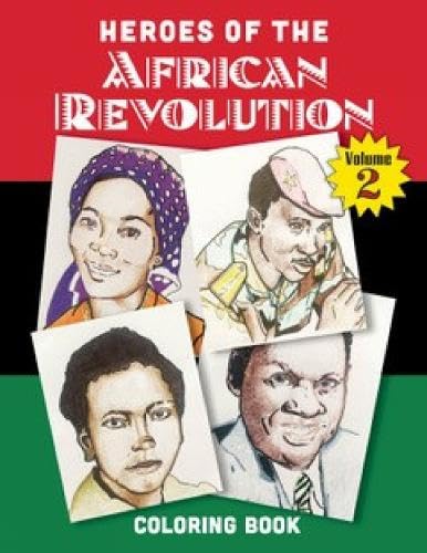 Heroes of the African Revolution Vol 2 : Colouring Book