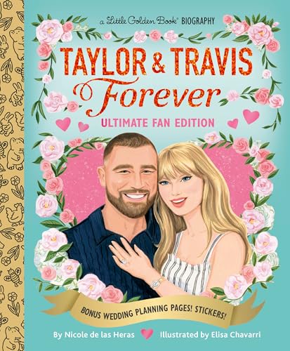 Taylor & Travis Forever Ultimate Fan Edition Little Golden Book Biography : Bonus Wedding Planning Pages! Stickers!