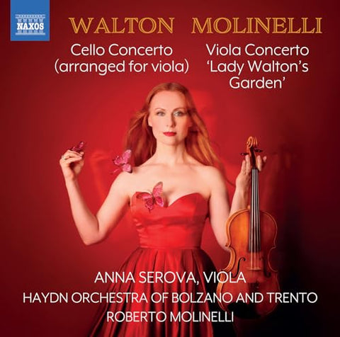 Serova/haydn Orch/molinelli - Sir William Walton: Cello Concerto (arranged for viola); Roberto Molinelli: Viola Concerto 'Lady Walton's Garden' [CD]