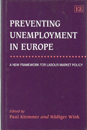 Preventing Unemployment in Europe: A New Framework for Labour Market Policy