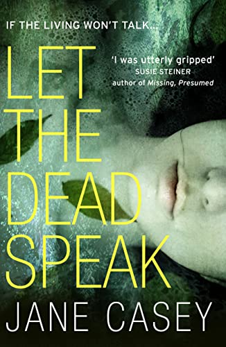 Let the Dead Speak: A Gripping New Thriller: A gripping crime detective thriller from a Top 10 Sunday Times bestselling author: Book 7 (Maeve Kerrigan)