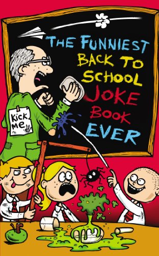 FUNNIEST BACK TO SCHOOL JOKE BOOK