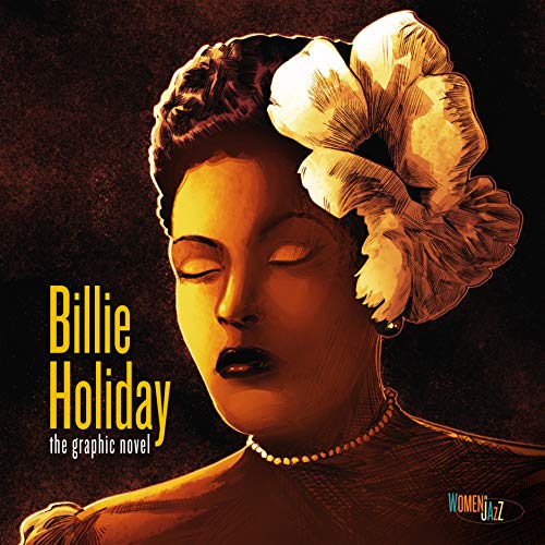 Billie Holiday: The Graphic Novel: Women in Jazz (Graphic Biography)