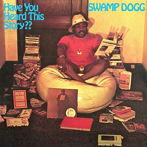 Swamp Dogg - Have You Heard This Story? (Blue Vinyl) [VINYL]