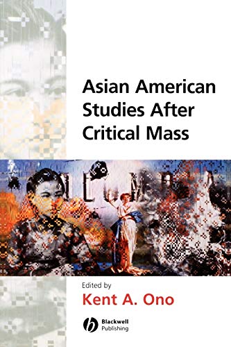 Asian American Studies After Critical Mass