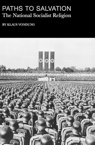 Paths of Salvation: The National Socialisr Religion