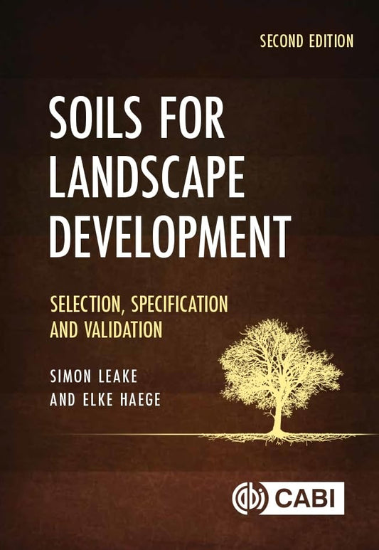 Soils for Landscape Development : Selection, Specification and Validation