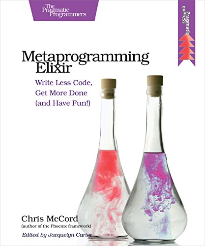 Book cover: "Metaprogramming Elixir" with images of colorful liquid in bottles.