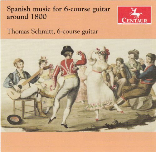 De Gistau / Schmitt,thomas - Spanish Music For 6-Course Guitar Around 1800 [CD]