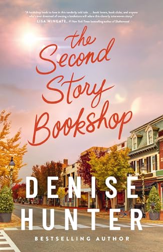 The Second Story Bookshop : A delightful, sweet, second chance romance