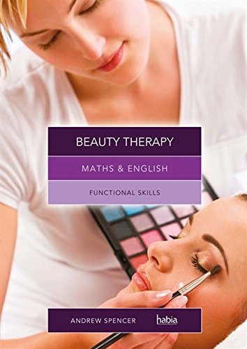 Maths & English for Beauty Therapy: Functional Skills