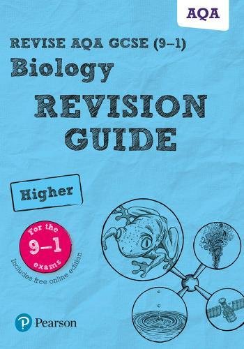 Pearson REVISE AQA GCSE (9-1) Biology Higher Revision Guide: (with free online Revision Guide) for home learning, 2021 assessments and 2022 exams (Revise AQA GCSE Science 16)