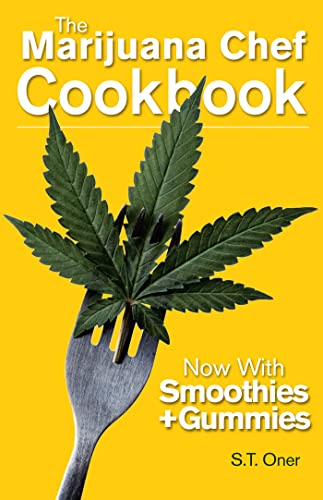 Marijuana Chef Cookbook, The: 4th Edition