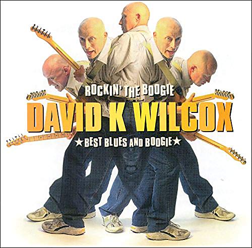 Wilcox David - Rockin' The Boogie: The Best Of Blues And Boogie [CD]