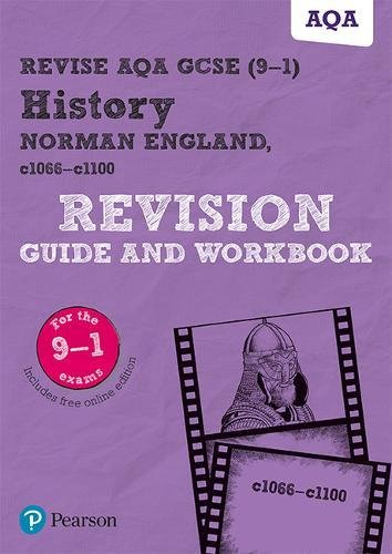 Pearson REVISE AQA GCSE (9-1) History Norman England Revision Guide and Workbook: (with free online Revision Guide and Workbook) for home learning, ... and 2022 exams (REVISE AQA GCSE History 2016)