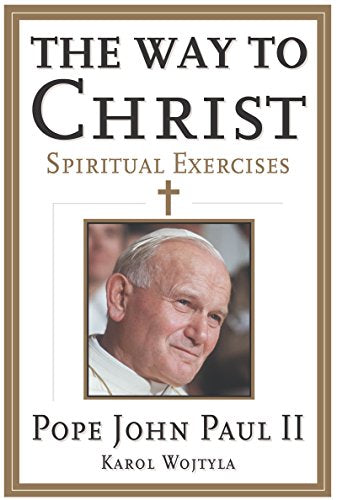 The Way to Christ : Spiritual Exercises