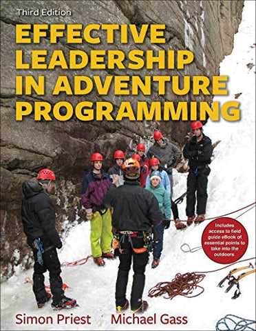 Effective Leadership in Adventure Programming With Field Handbook