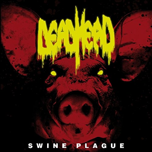 Dead Head - Swine Plague [CD]