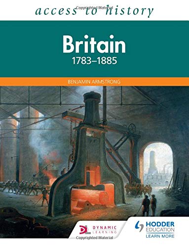Access to History: Britain 1783-1885