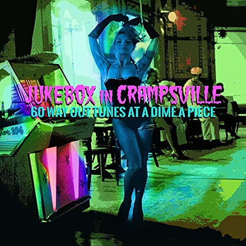 Various Artists - Jukebox In Crampsville: 60 Way Out Tunes At A Dime A Piece [CD]