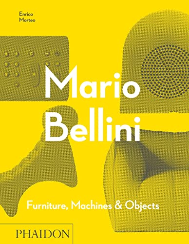 Mario Bellini: Furniture, Machines & Objects: 0000