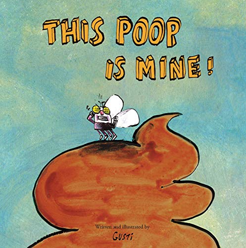 This Poop is Mine! (Somos Ocho)