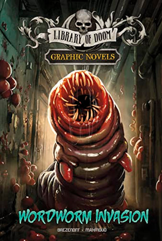Wordworm Invasion: A Graphic Novel (Library of Doom Graphic Novels)