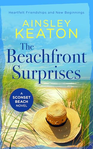 The Beachfront Surprises : A Sconset Beach novel