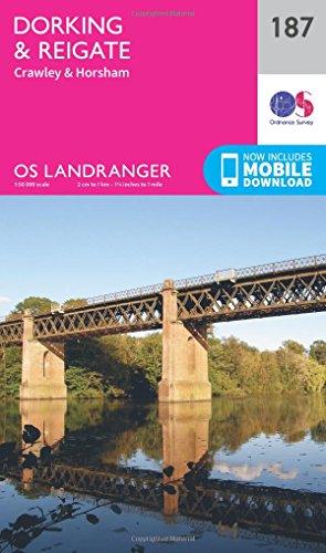Dorking & Reigate Map | Crawley & Horsham | Ordnance Survey | OS Landranger Map 187 | England | Walks | Cycling | Days Out | Maps | Adventure