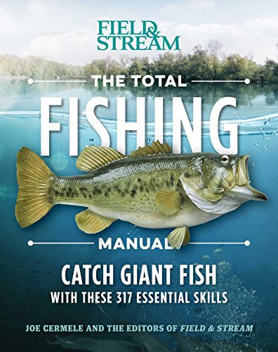 Total Fishing Manual: Catch Giant Fish (Field & Stream)