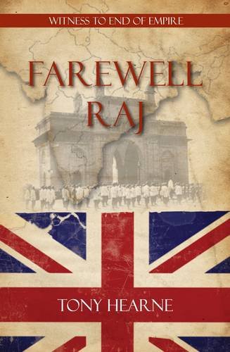 Farewell Raj : Witness to End of Empire