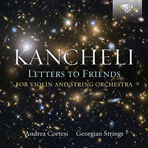 Kancheli / Cortesi / Georgian - KANCHELI: Letters to Friends [CD]
