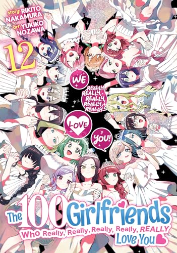 The 100 Girlfriends Who Really, Really, Really, Really, Really Love You Vol. 12 : 12