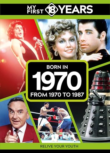 My First 18 Years - Born in 1970 : From 1970 to 1987