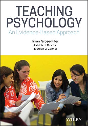Teaching Psychology: An Evidence–Based Approach