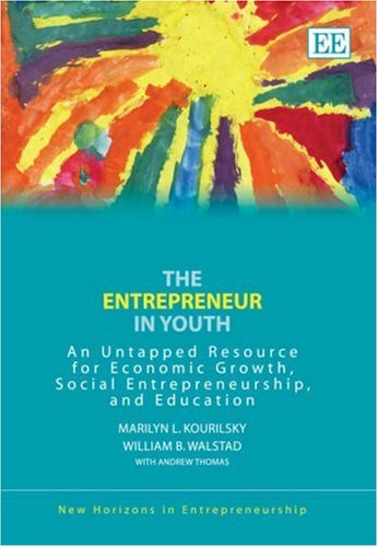The Entrepreneur in Youth: An Untapped Resource for Economic Growth