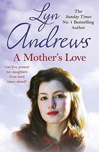 A Mother's Love: A compelling family saga of life’s ups and downs