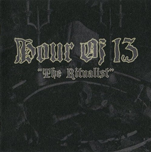 Hour Of 13 - The Ritualist [CD]