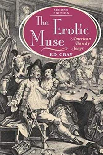 The Erotic Muse : American Bawdy Songs