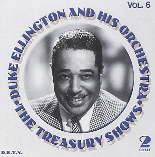 Duke Ellington & His Orchestra - The Treasury Shows Volume 6 [CD]