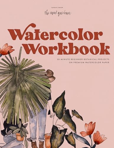 Bold Botanicals: The Beginners Watercolor Workbook