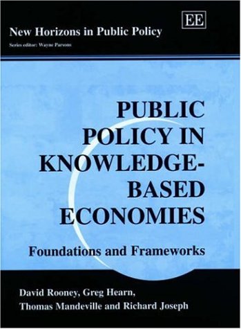 Public Policy in Knowledge-Based Economies: Foundations and Frameworks