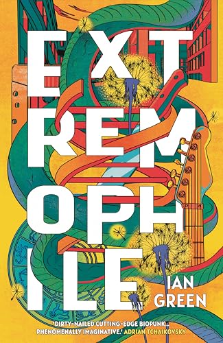 Extremophile : a breakneck biohacking thriller set in climate-collapse London