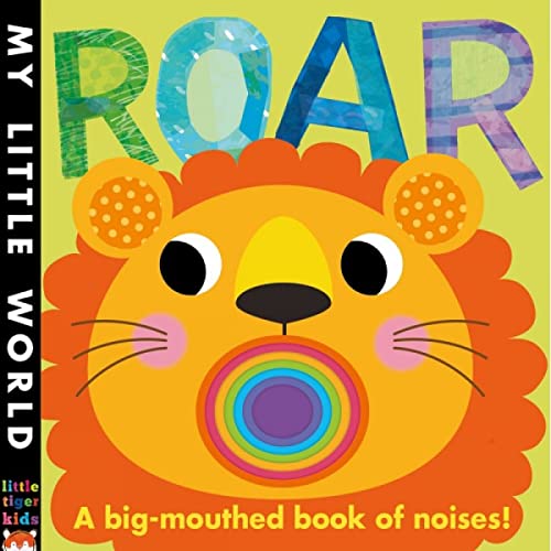 Roar : A Big-mouthed Book of Noises