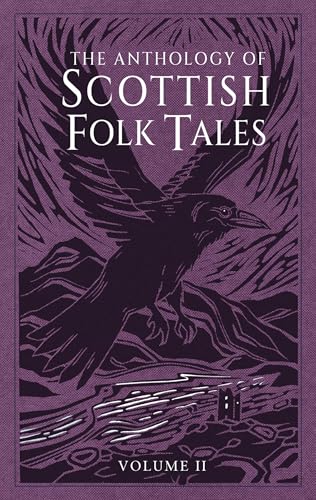 The Anthology of Scottish Folk Tales : Volume II