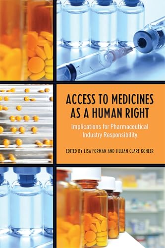 Access to Medicines As a Human Right : Implications for Pharmaceutical Industry Responsibility