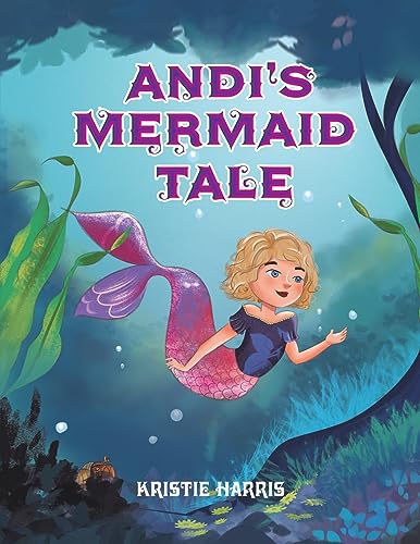 Andi’s Mermaid Tale